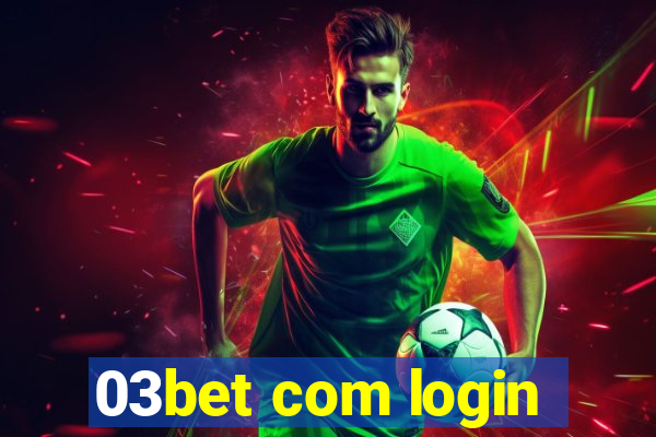 03bet com login